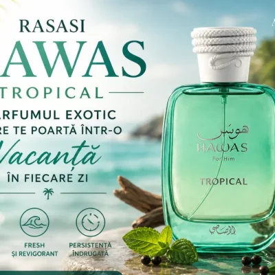 Rasasi Hawas Tropical. Parfumul Exotic care te Poarta intr o Vacanta in Fiecare Zi